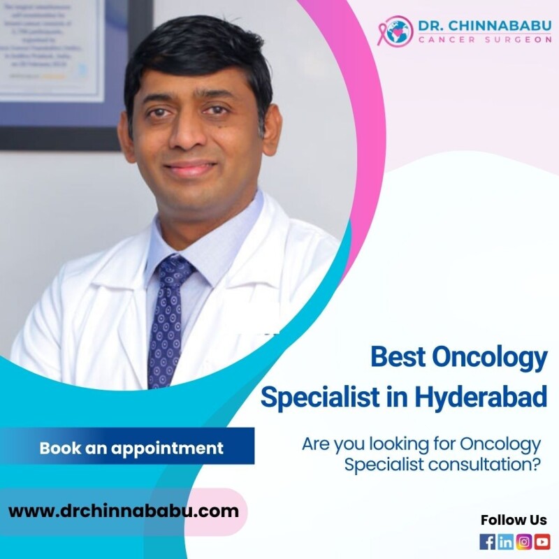 Best Oncology Specialist in Hyderabad Dr. Chinnababu