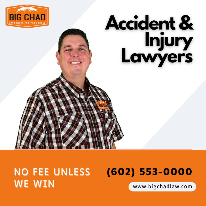 Big Chad Law

1610 W McDowell Rd Phoenix AZ 85007 United States
(602) 560-5820
https://www.bigchadlaw.com/
digital@bigchadlaw.com

You need Phoenix personal injury attorneys from Big Chad Law who know the system, jargon, and rules to stand up to corporations and secure the outcome you deserve. Whether it’s personal injury, car accidents, truck accidents, motorcycle accidents, wrongful death, drunk driving accidents, or dog bite injuries, our advocates fight for you. In a world of exploiters and the exploited, Big Chad Law stands up for the little guy. Feel free to contact us—our priority is you.