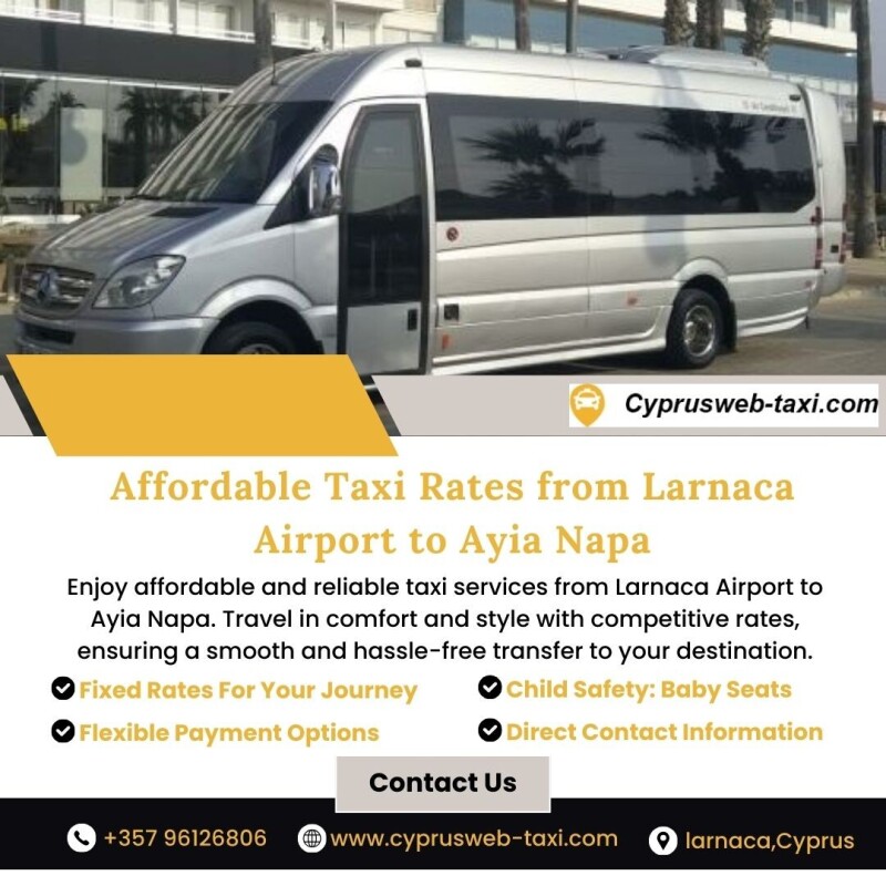 Looking for a convenient taxi service to Larnaca Airport? CyprusWeb-Taxi offers affordable and reliable transfers from Larnaca Airport to Ayia Napa. With transparent pricing and professional drivers, we ensure a comfortable journey for our passengers. Just visit: https://www.cyprusweb-taxi.com/ Calculate your taxi cost online and book your ride in advance for a stress-free travel experience.